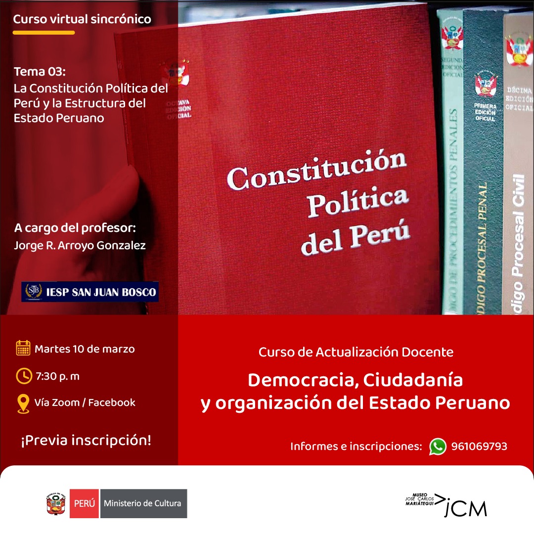 Tema 03: La Constitución Política del Perú y la Estructura del Estado Peruano. Curso de Actualización Docente. Democracia, ciudadanía y organización del Estado peruano