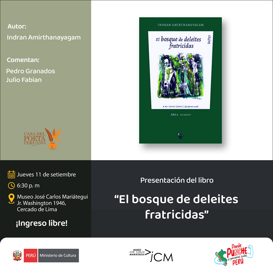 Presentación de libro. El bosque de deleites fratricidas de Indran Amirthanayagam. 