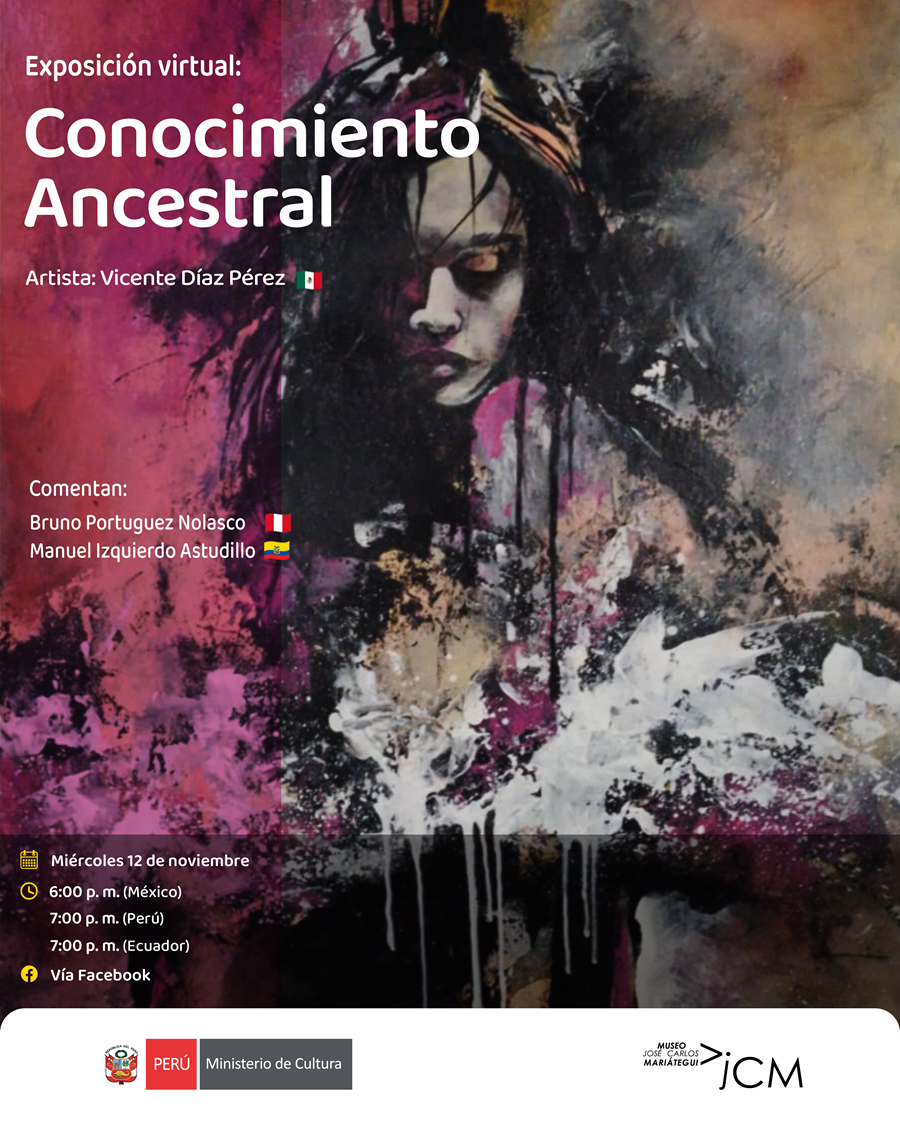 Exposición virtual: Conocimiento Ancestral del artista Vicente Díaz Pérez (México)