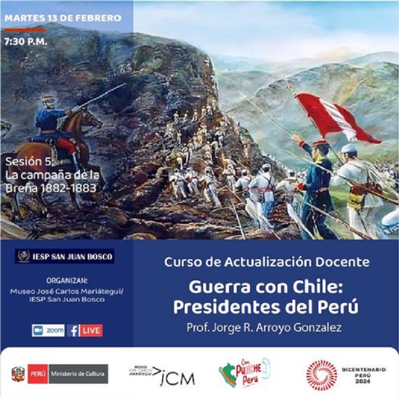 Curso de actualización docente. Guerra con Chile: los presidentes del Perú. Sesión 5: La campaña de la Breña 1882-1983