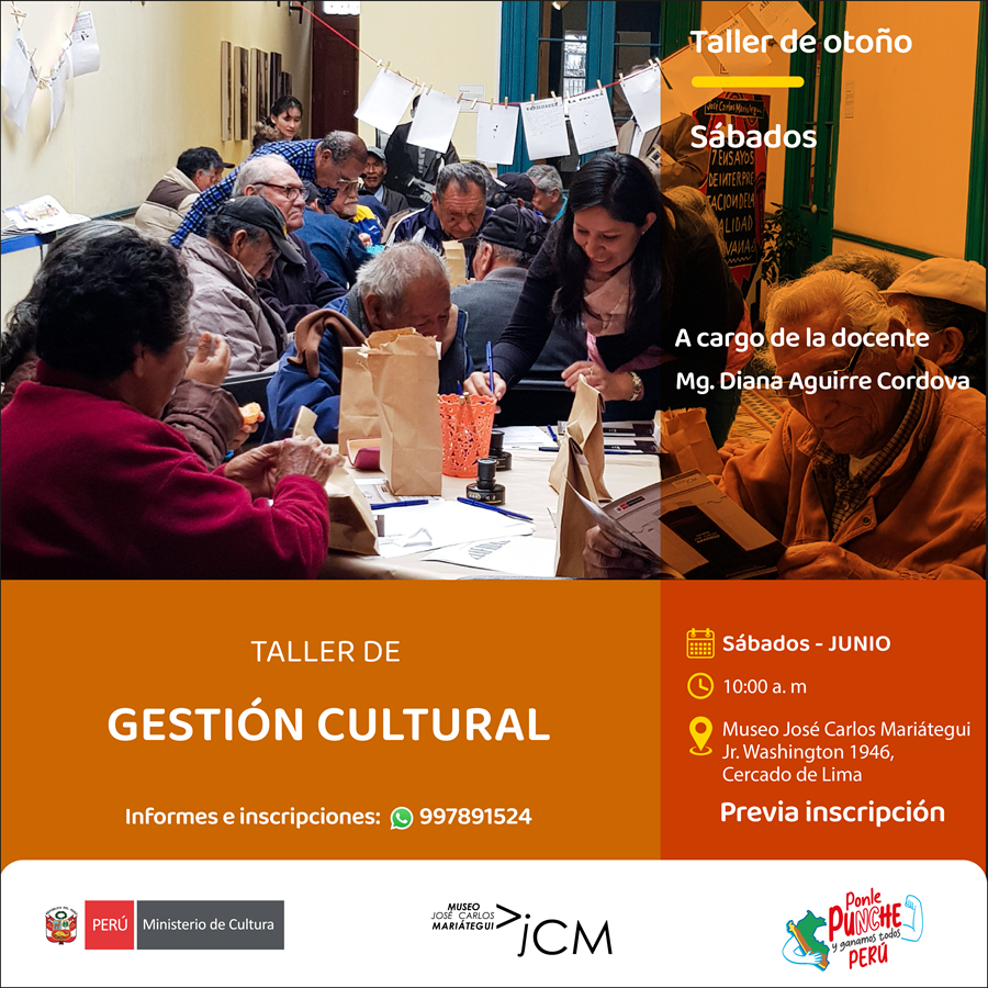 Taller de gestión cultural. A cargo de la docente Mg. Diana Aguirre Cordova