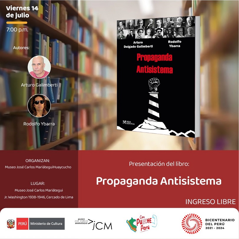 Presentación del libro: Propaganda Antisistema de los autores Arturo Delgado y Rodolfo Ybarra