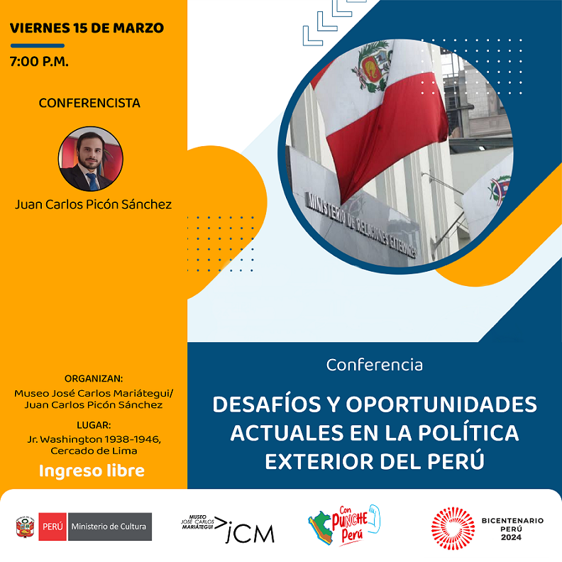 Conferencia: Desafíos y oportunidades actuales en la política exterior de Perú.