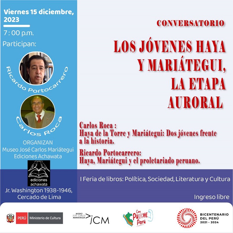 Conversatorio. "Los jóvenes Haya y Mariátegui, la etapa auroral".