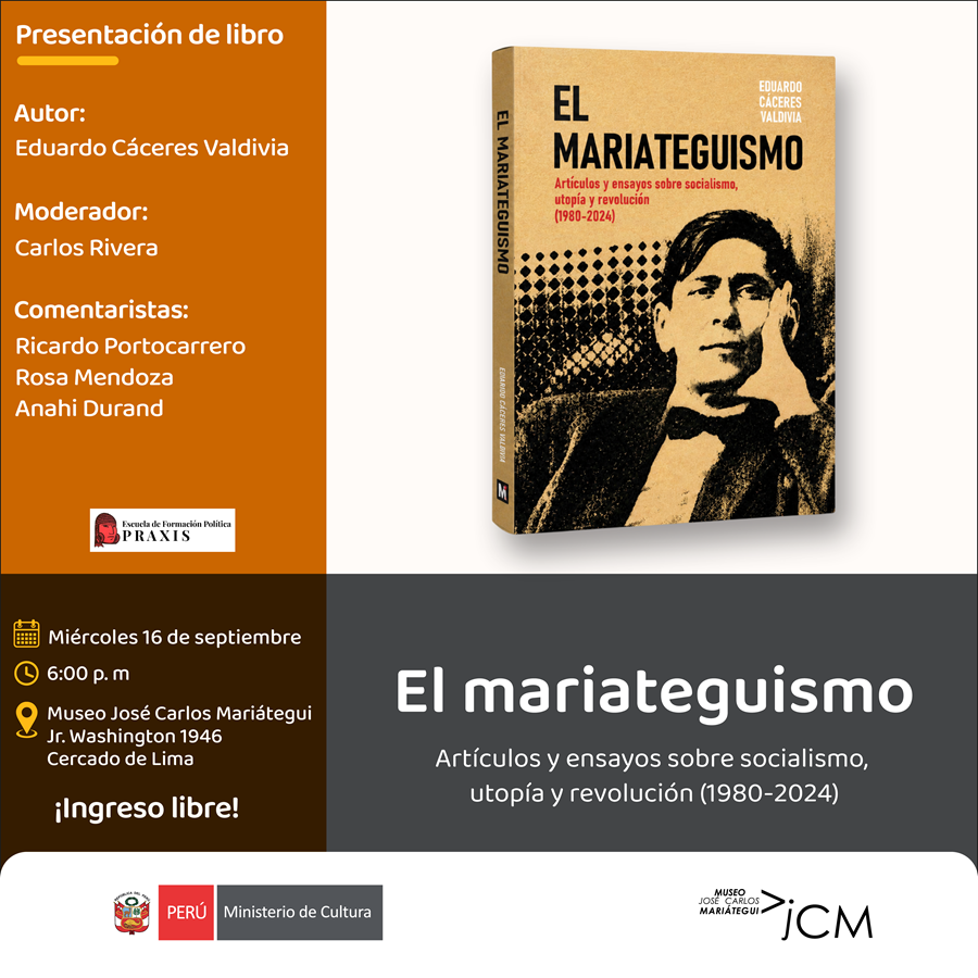 Presentación del libro. El mariateguismo. Artículos y ensayos sobre socialismo, utopía y revolución (1980-2024)
