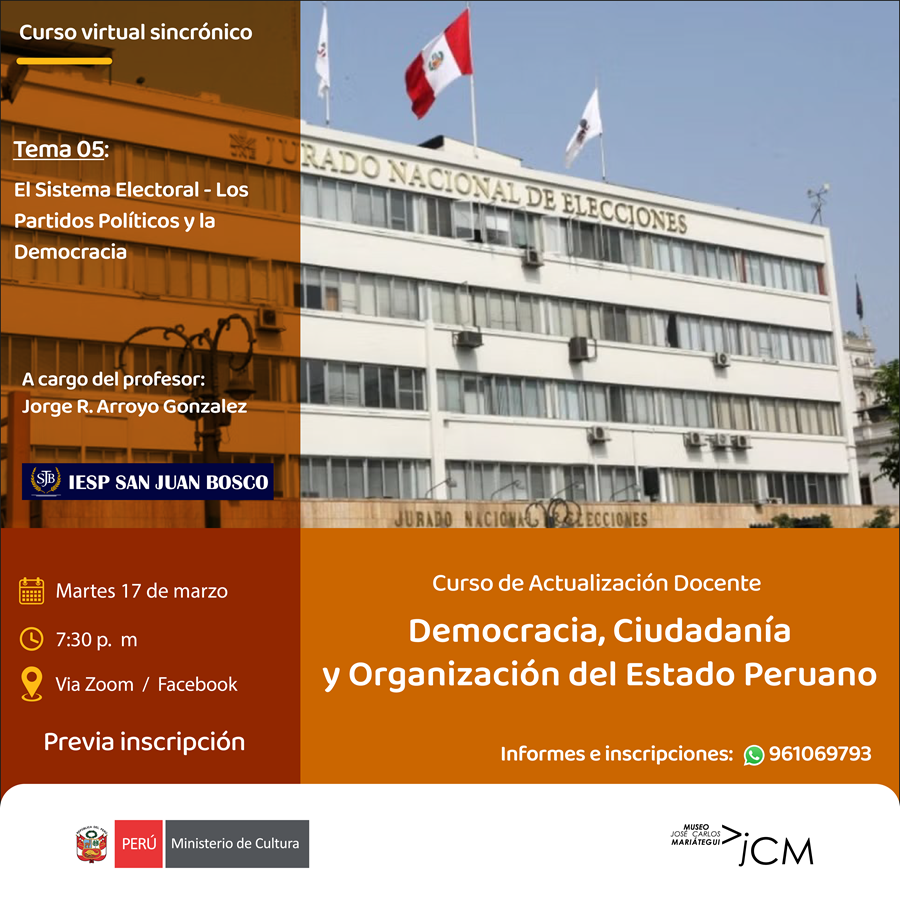 Tema 05: El sistema electoral - Los partidos políticos y la democracia. Curso de Actualización Docente. Democracia, ciudadanía y organización del Estado peruano