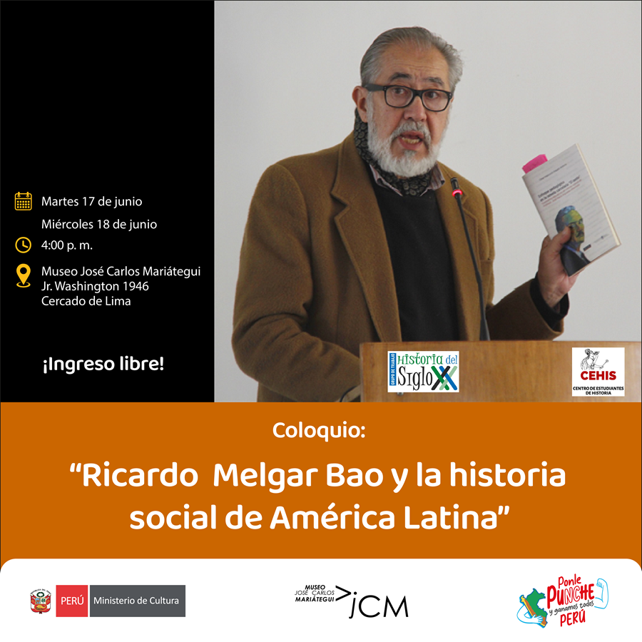 Coloquio: "Ricardo Melgar Bao y la historia social de América Latina"