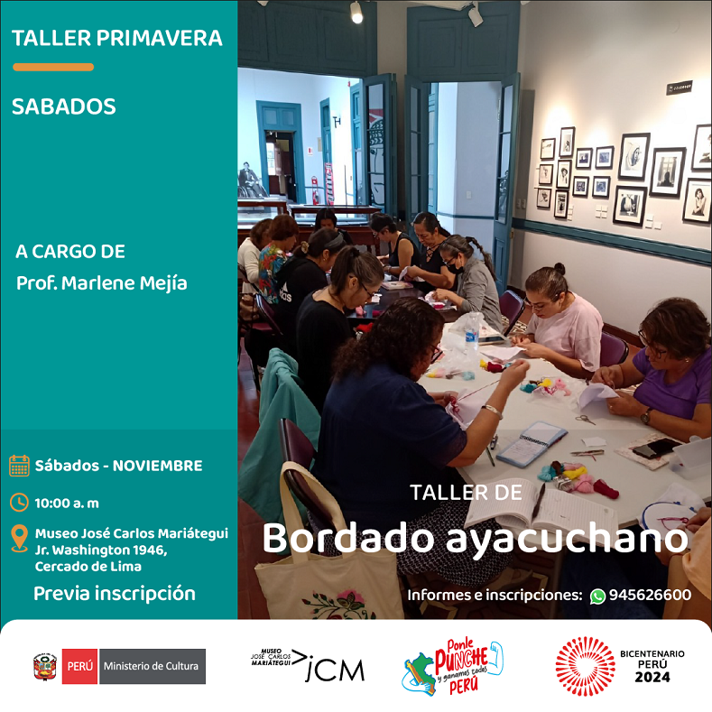 Taller de bordado ayacuchano. A cargo de la profesora: Marlene Mejía Pérez.