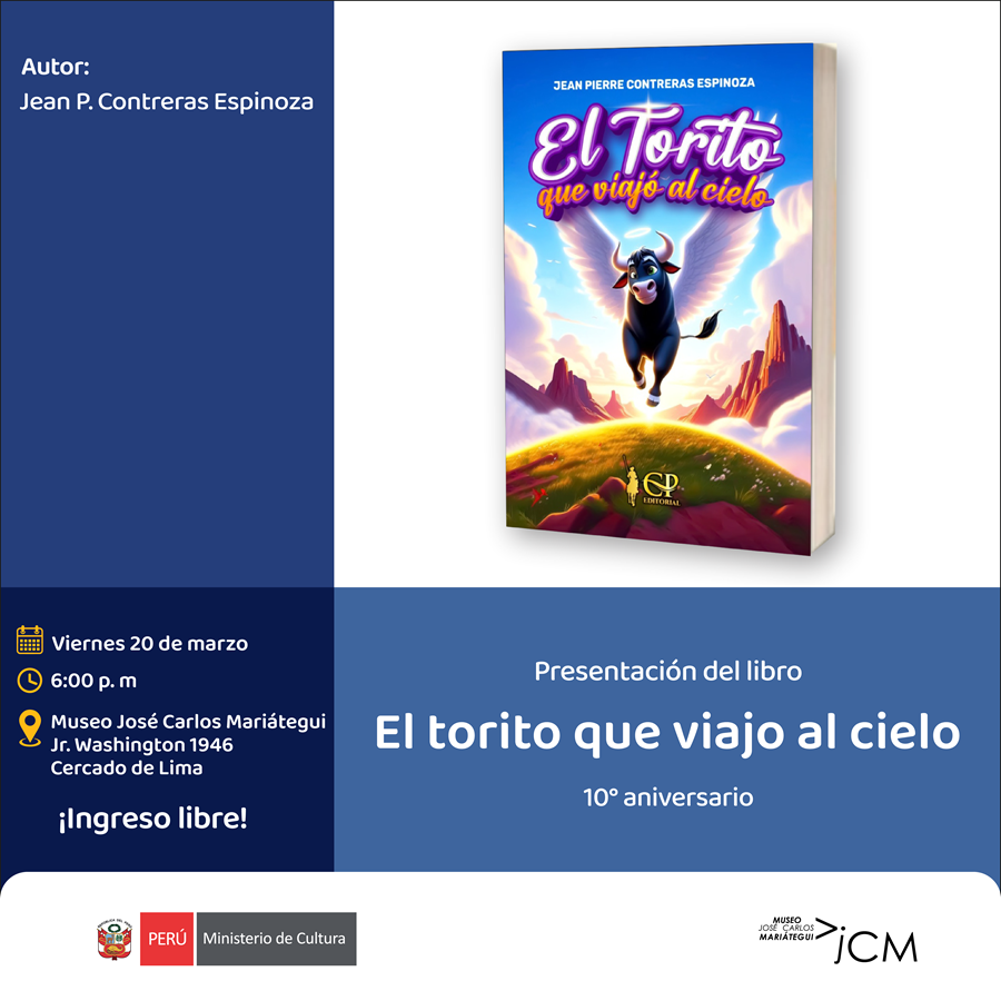 Presentación del libro. El torito que viajo al cielo. 10° aniversario de Jean P. Contreras Espinoza