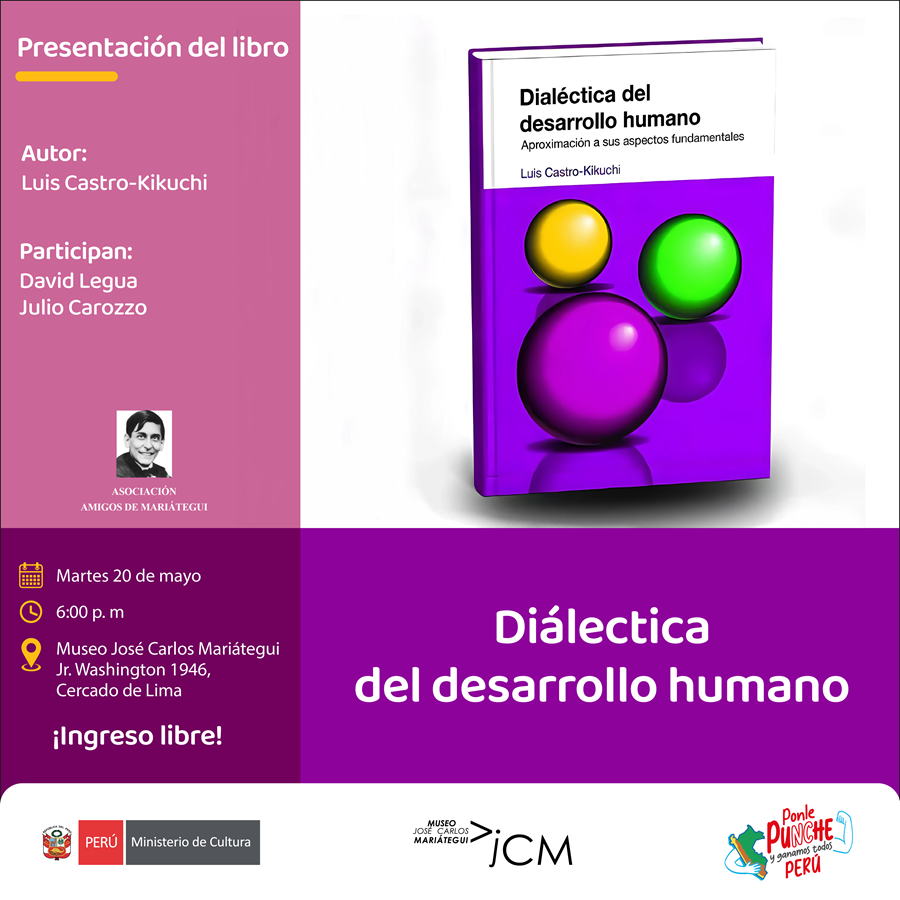 Presentación del libro. Dialéctica del desarrollo humano del autor Luis Castro Kikucho