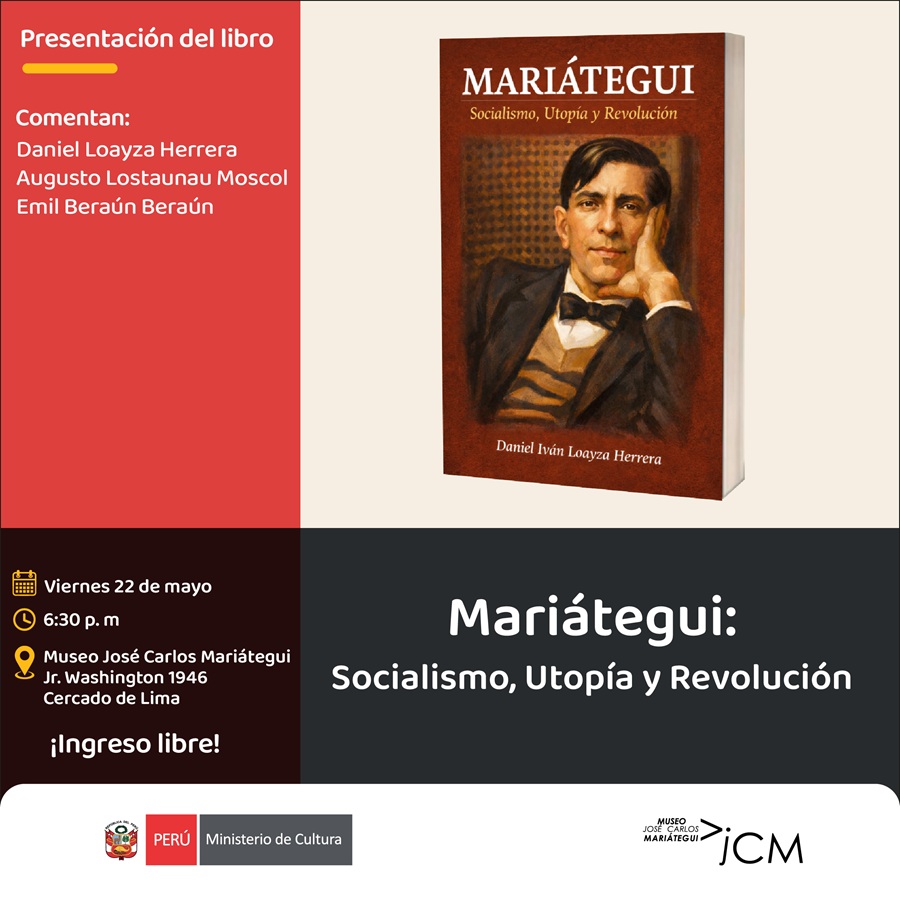 Presentación del libro. Mariátegui: Socialismo, Utopía y Revolución