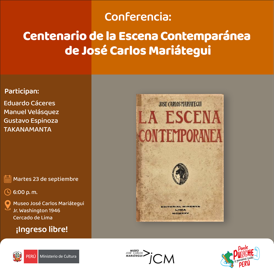 Conferencia: Centenario de la Escena Contemporánea de José Carlos Mariátegui