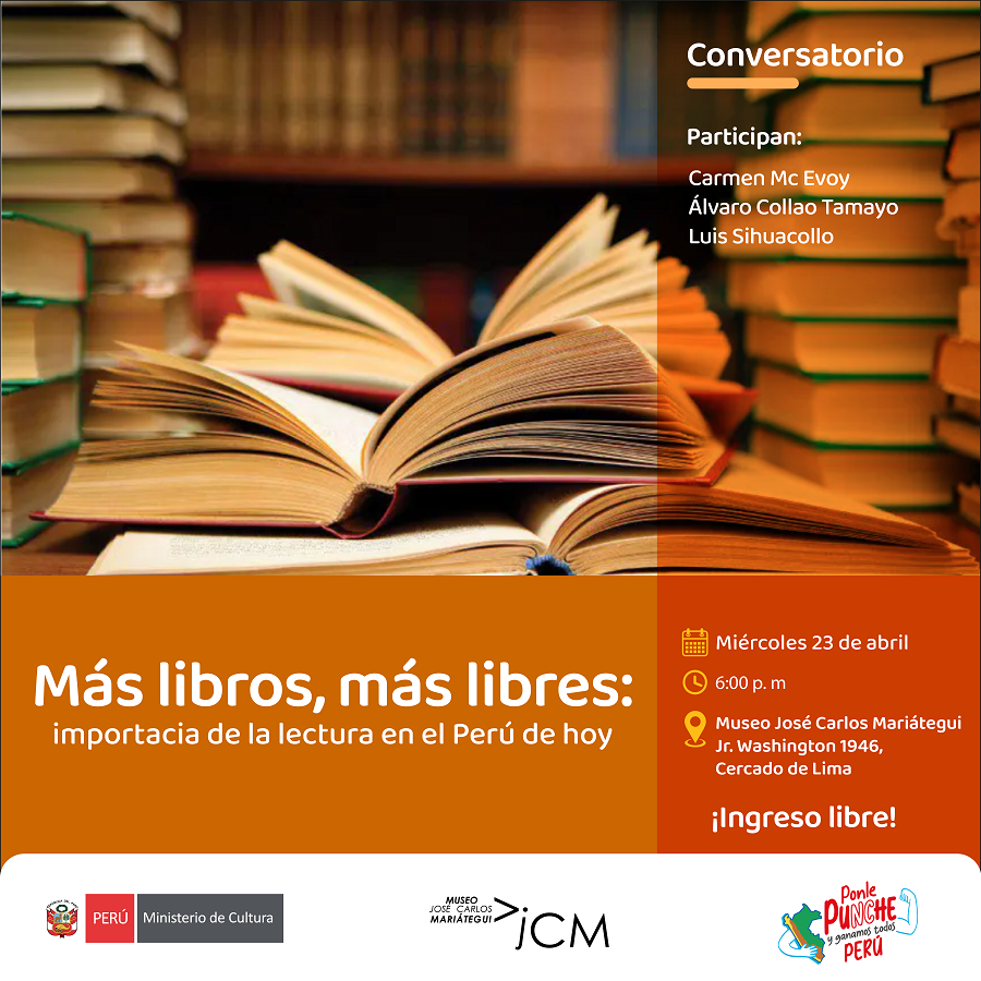 Conversatorio: Más libros, más libres: importancia de la lectura en el Perú de hoy. 