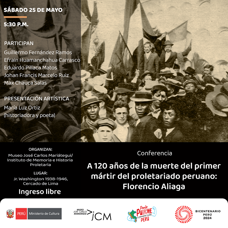 Conferencia: A 120 años de la muerte del primer mártir del proletariado peruano: Florencio Aliaga 