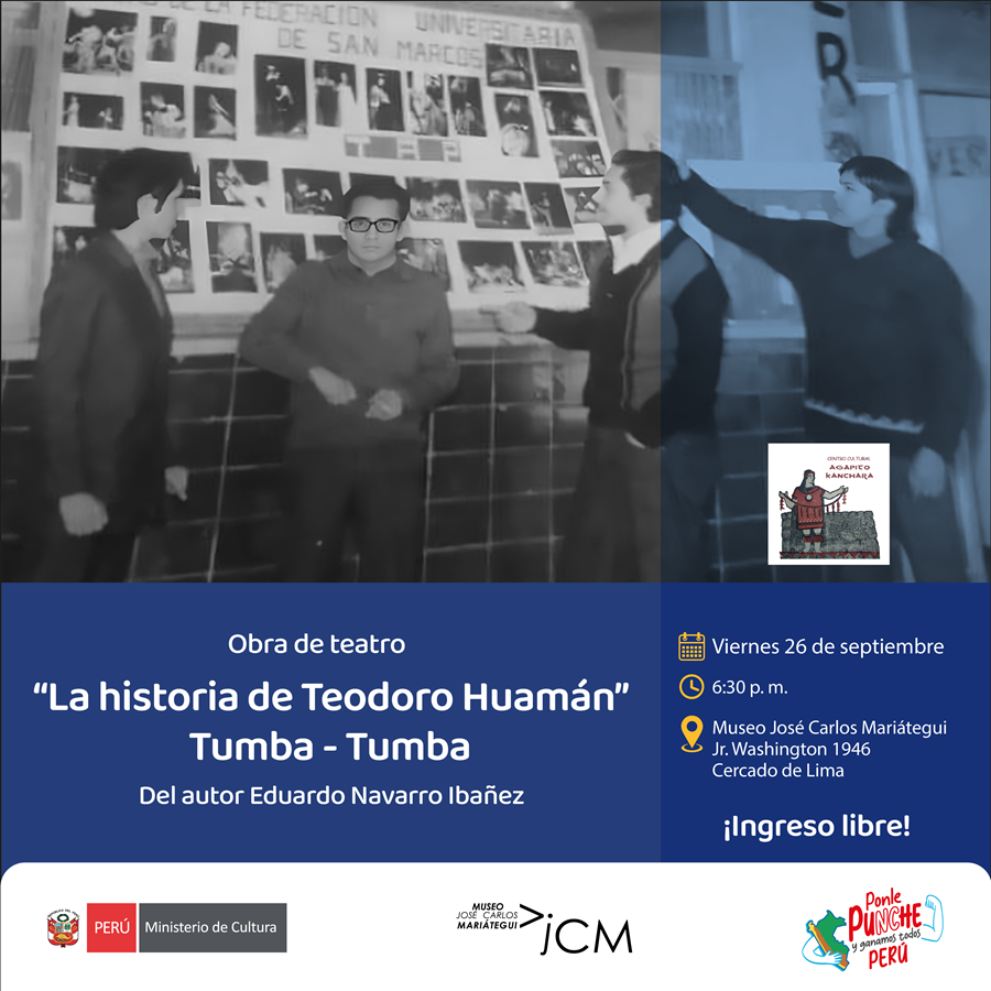 Obra de teatro "La historia de Teodoro Huamán" Tumba - Tumba del autor Eduardo Navarro Ibañez.