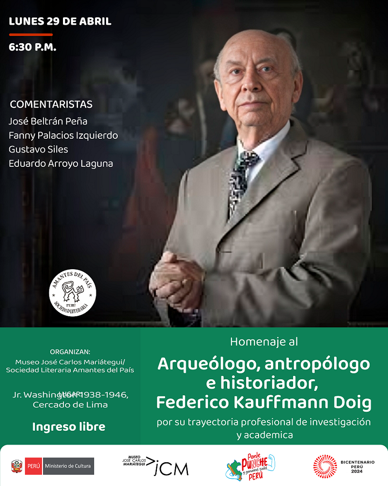 Homenaje al arqueologo, antropologo e historiador, Federico Kauffman Doig. Por su trayectoria profesional, de investigación y académica.