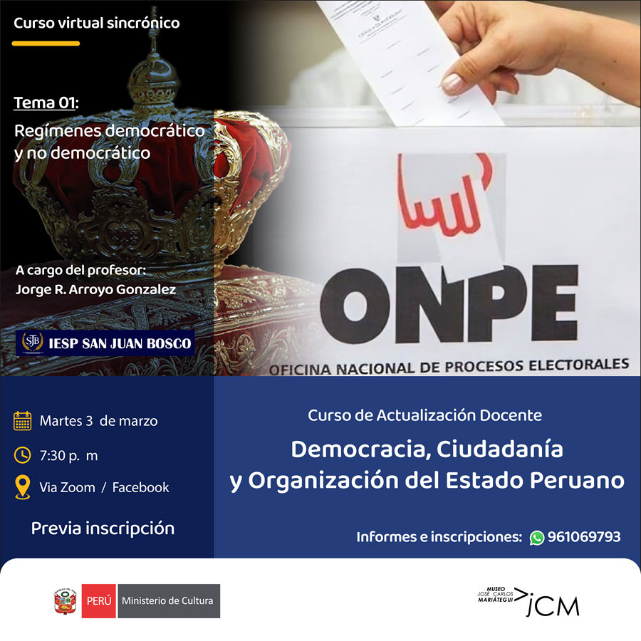 Curso de Actualización Docente. Democracia, ciudadanía y organización del Estado peruano:  Tema 01: Regímenes democrático y no democrático