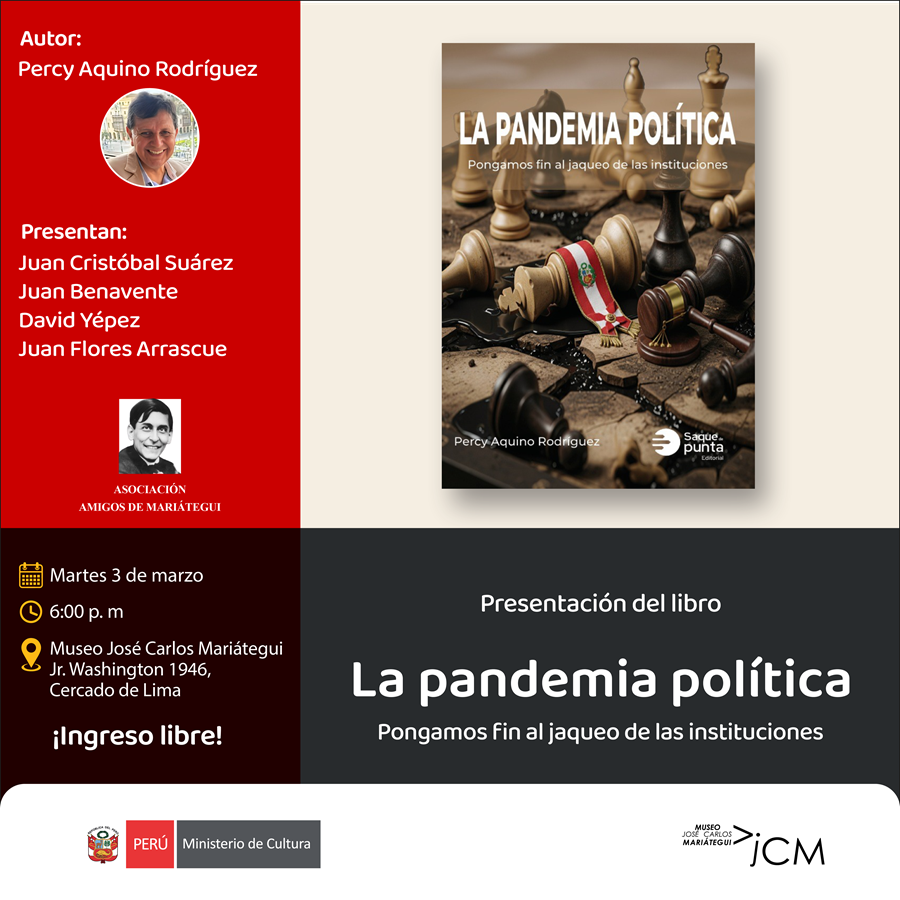Presentación del libro. La pandemia política. Pongamos jaque fin al saqueo de las instituciones de Percy Aquino Rodriguez