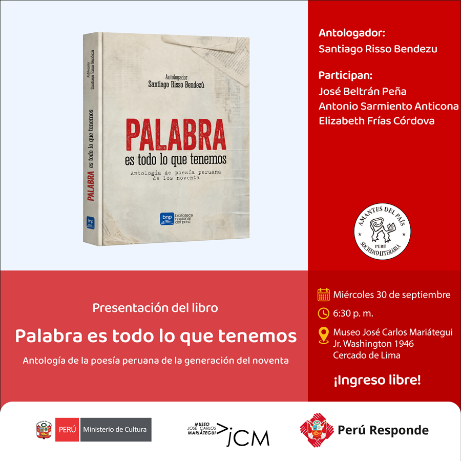 Presentación del libro. Palabra es todo lo que tenemos. Antología de la poesía peruana de la generación del noventa de antologador Santiago Risso Bendezú
