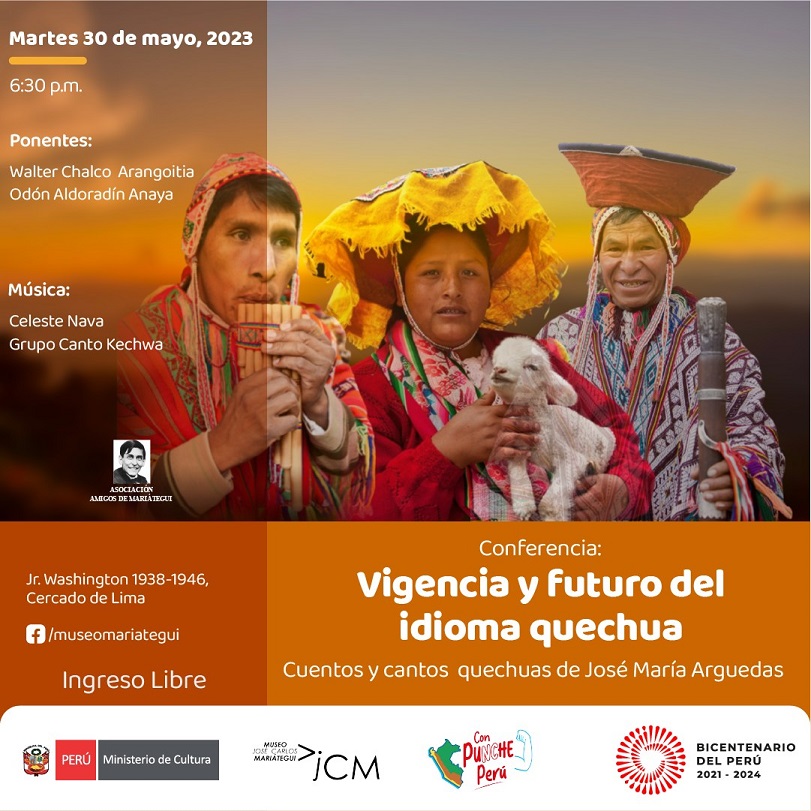 Conferencia: Vigencia y futuro del idioma quechua. Cuentos y cantos quechuas de José María Arguedas