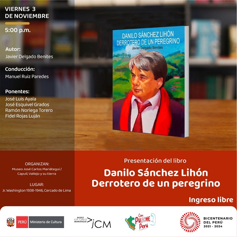 Presentación del libro "Danilo Sánchez Lihón Derrotero de un peregrino" del autor Javier Delgado Benites