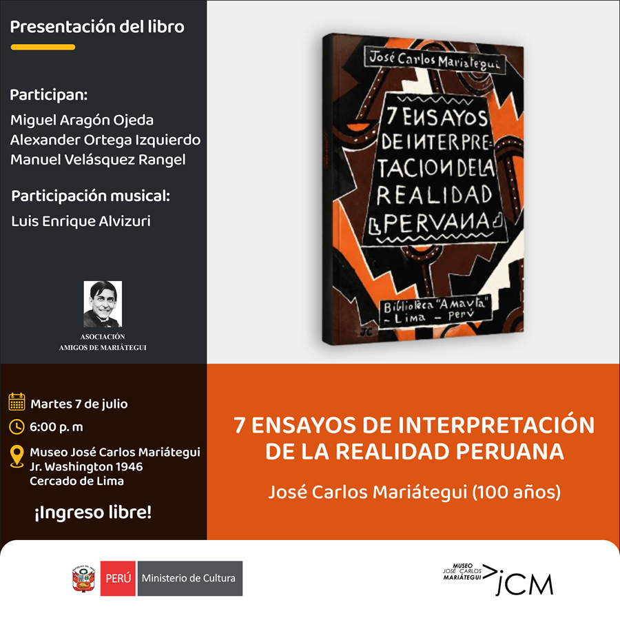 Presentación del libro. 7 Ensayos de interpretación de la realidad peruana de José Carlos Mariátegui (100 años)
