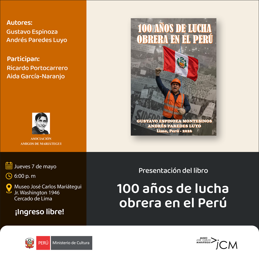 Presentación del libro. 100 años de lucha obrera en el Perú de los autores Gustavo Espinoza y Andrés Paredes Luyo