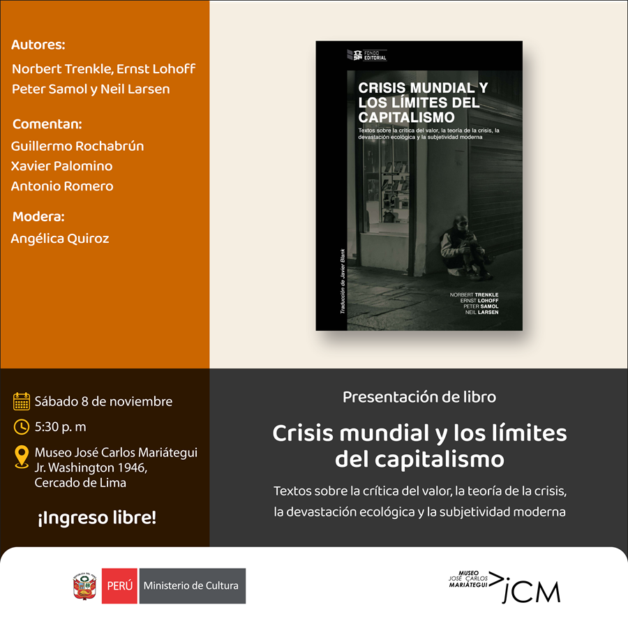 Presentación de libro. Crisis mundial y los límites del capitalismo. Textos sobre la crítica del valor, la teoría de la crisis, la devastación ecológica y la subjetividad moderna
