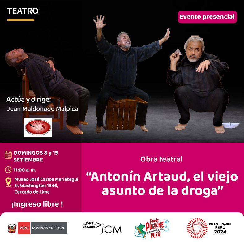 Obra teatral "Antonín Artaud, el viejo asunto de la droga. Actúa: Juan Maldonado Malpica.