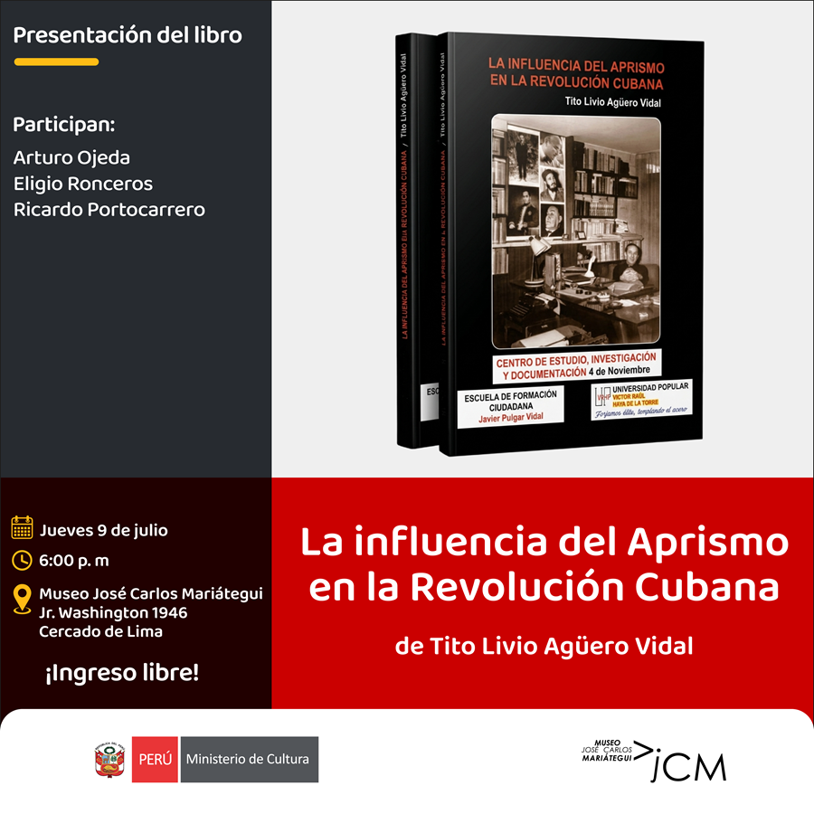 Presentación del libro. La influencia del Aprismo en la Revolución Cubana de Tito Livio Agüero Vidal