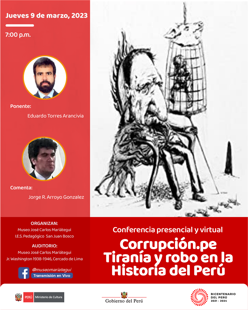 Conferencia: Corrupción.pe Tiranía y Robo en la Historia del Perú.  