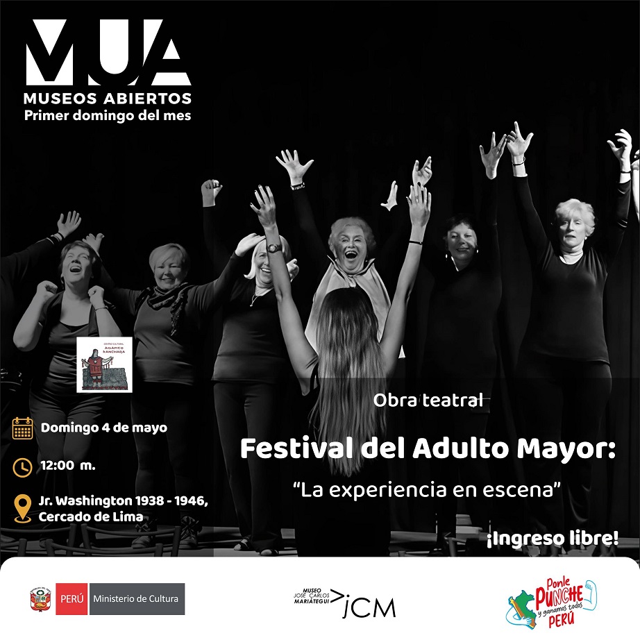 MUSEOS ABIERTOS MUA - Festival del Adulto Mayor: "La experiencia en escena".  