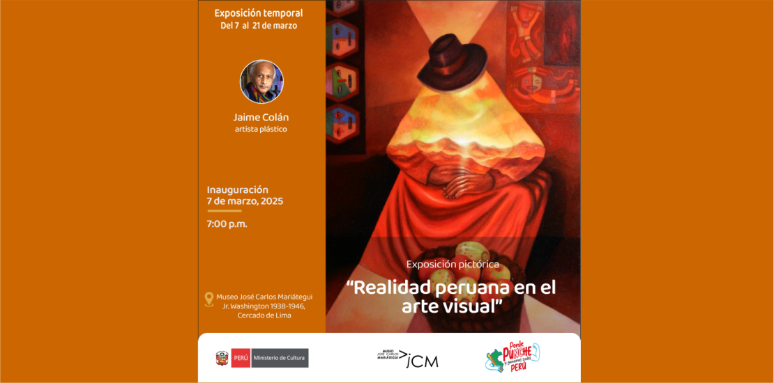 Exposición pictórica. La Realidad Peruana en el arte visual del artista plástico Jaime Colán.