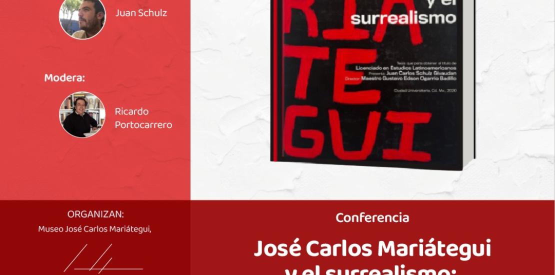 Conferencia. José Carlos Mariátegui y surrealismo: una relación crítica