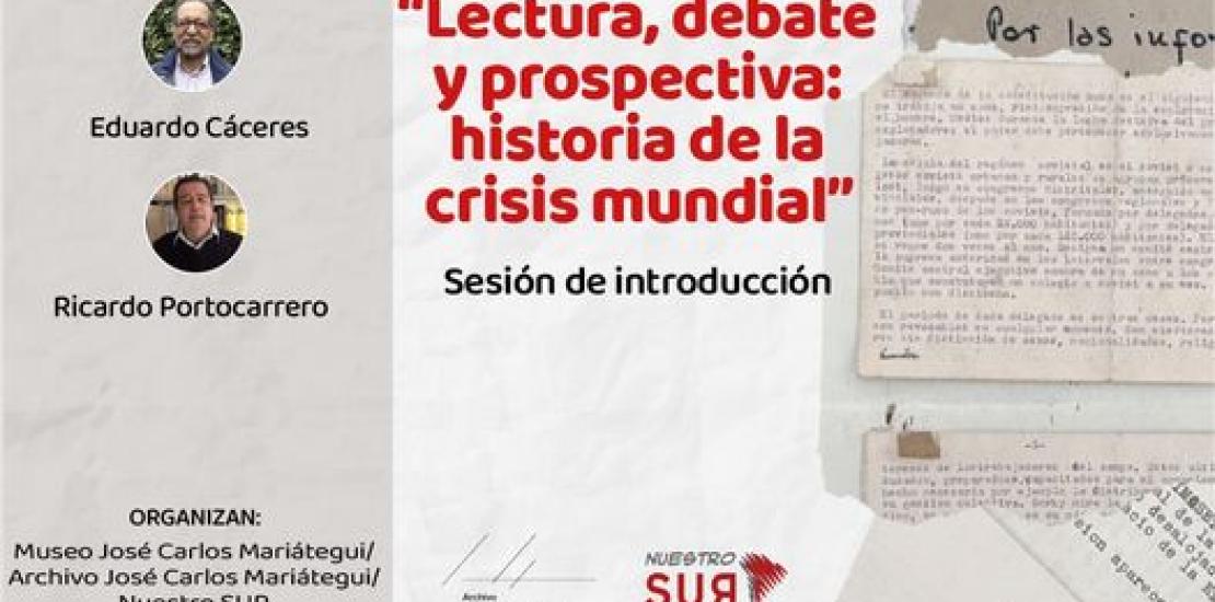 Segundo Ciclo de "Lectura, debate y prospectiva: historia de la crisis mundial" Sesión de introducción.