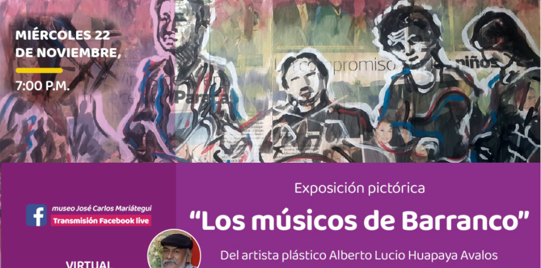 Exposición pictórica "Los músicos de Barranco" del artista Alberto Lucio Huapaya Avalos