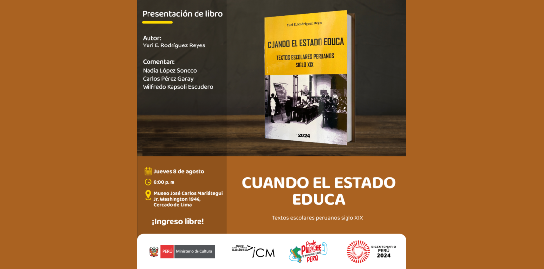 Presentación de libro. Cuando el Estado educa. Textos escolares peruanos siglo XIX. Del autor Yuri E. Rodríguez Reyes