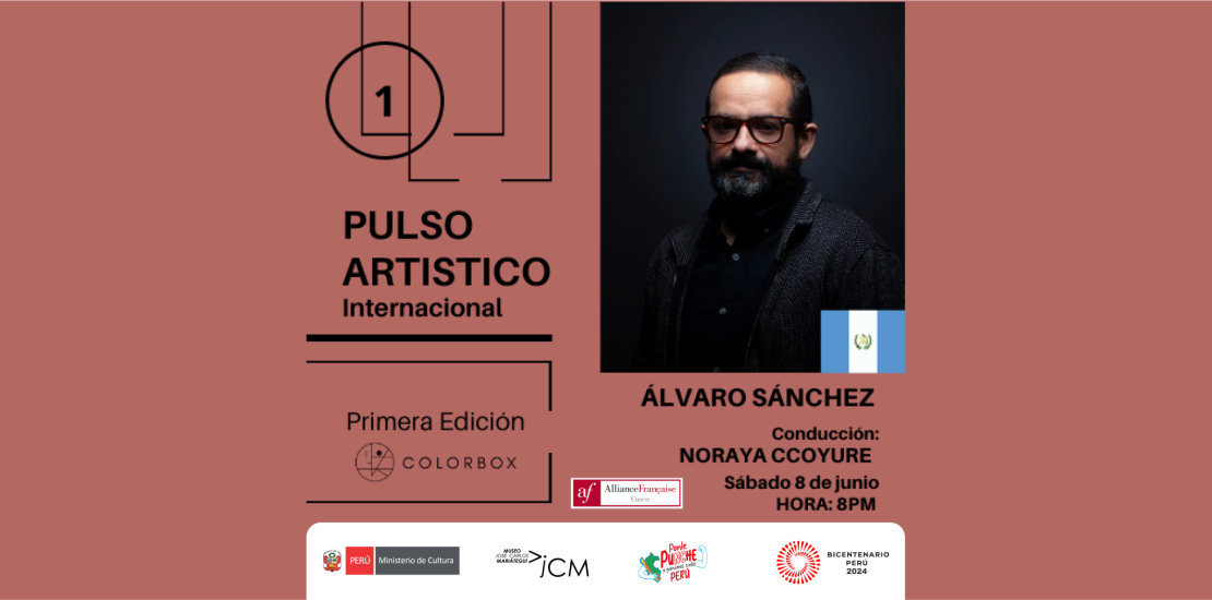 Pulso Artístico Internacional – Primera Edición Programa de entrevistas a artistas internacionales de Álvaro Sánchez (Guatemala)..