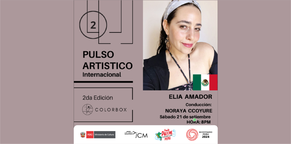 PULSO ARTÍSTICO – INTERNACIONAL 2da. Edición. Entrevista a Elia Amador (México)