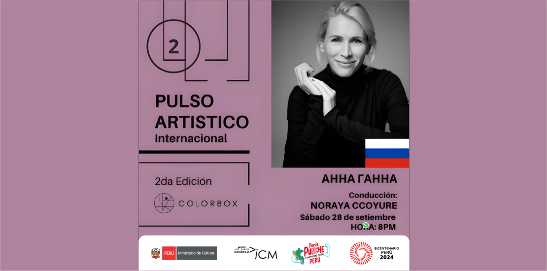 PULSO ARTÍSTICO – INTERNACIONAL 2da. Edición. Entrevista a Anna Ganna (Rusia)