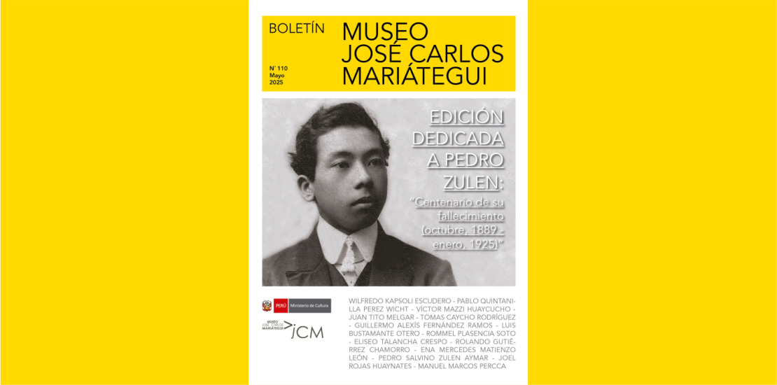 Boletín N° 110 MJCM. Edición dedicada a Pedro Zulen "Centenario de su fallecimiento (octubre, 1889 - enero, 1925)
