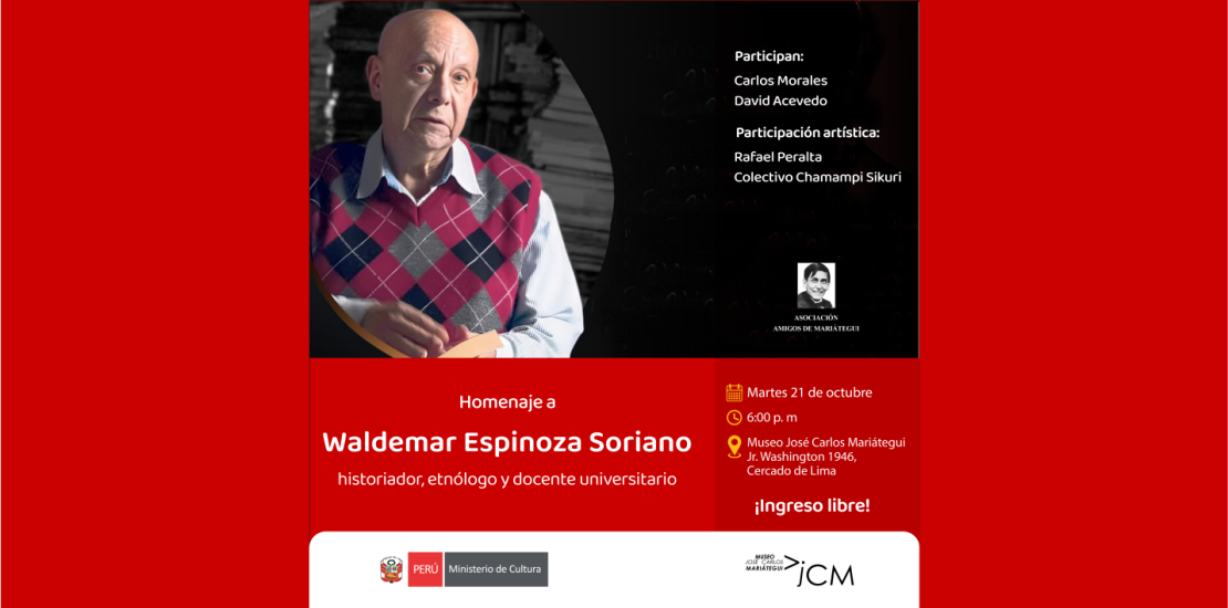Homenaje a Waldemar Espinoza Soriano. Historiador, etnólogo y docente universitario