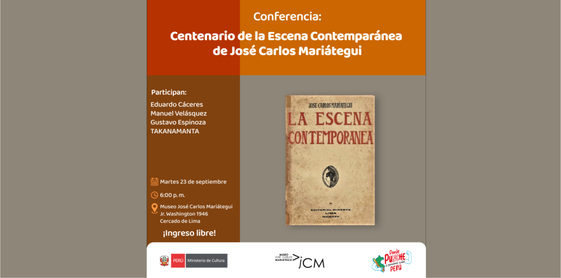 Conferencia. Centenario de la Escena Contemporánea de José Carlos Mariátegui