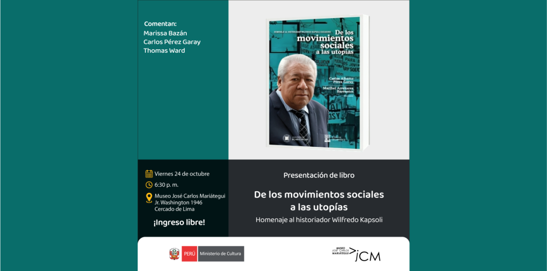 Presentación de libro. De los movimientos sociales a las utopías. Homenaje al historiador Wilfredo Kapsoli Solapas principales Ver