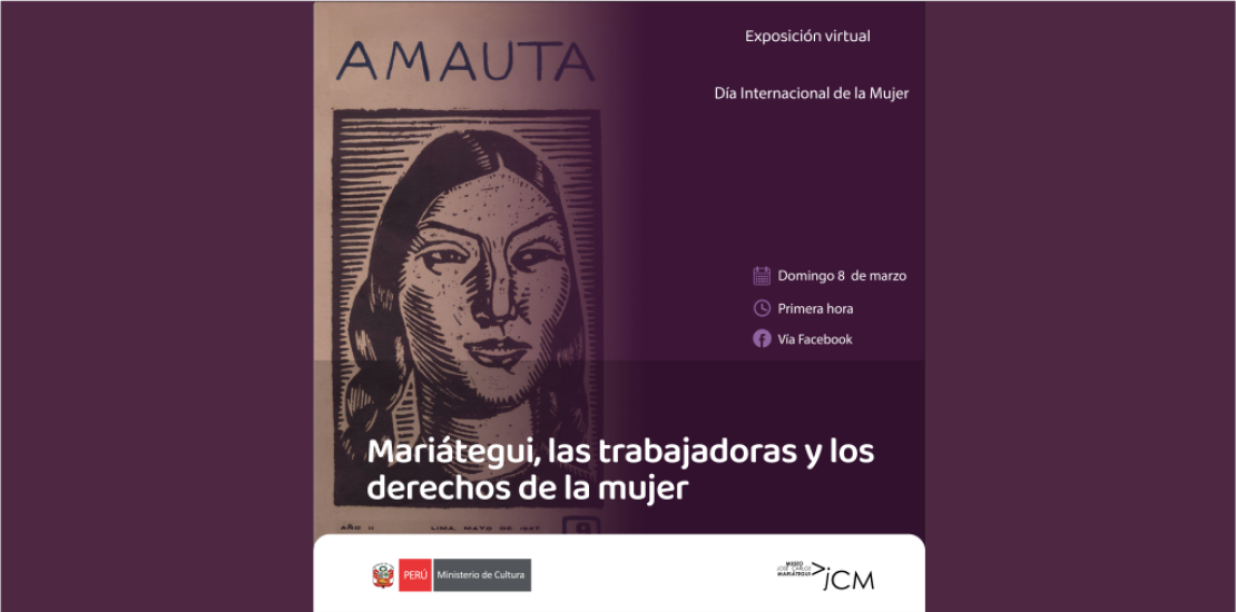 Exposición virtual Mariátegui, las trabajadoras y los derechos de la mujer