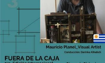 Trasmisión ColorBox: "Fuera de la Caja - 3ra. edición Internacional" Entrevista a la artista visual: Mauricio Planel (Uruguay) 🇺🇾 Residencia en Brasil 🇧🇷