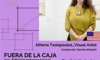 Trasmisión ColorBox: "Fuera de la Caja - 3ra. edición Internacional" Entrevista a la artista visual: Athena Tasiopoulos (Estados Unidos) 🇺🇸