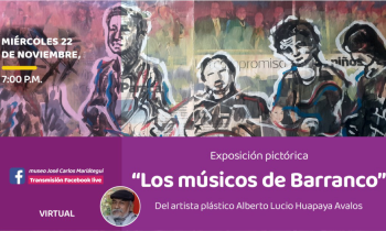 Exposición pictórica "Los músicos de Barranco" del artista Alberto Lucio Huapaya Avalos