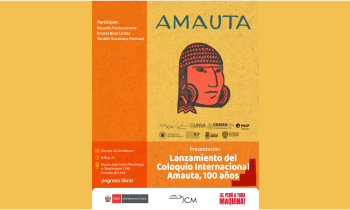 Presentación Lanzamiento del Coloquio Internacional Amauta, 100 años